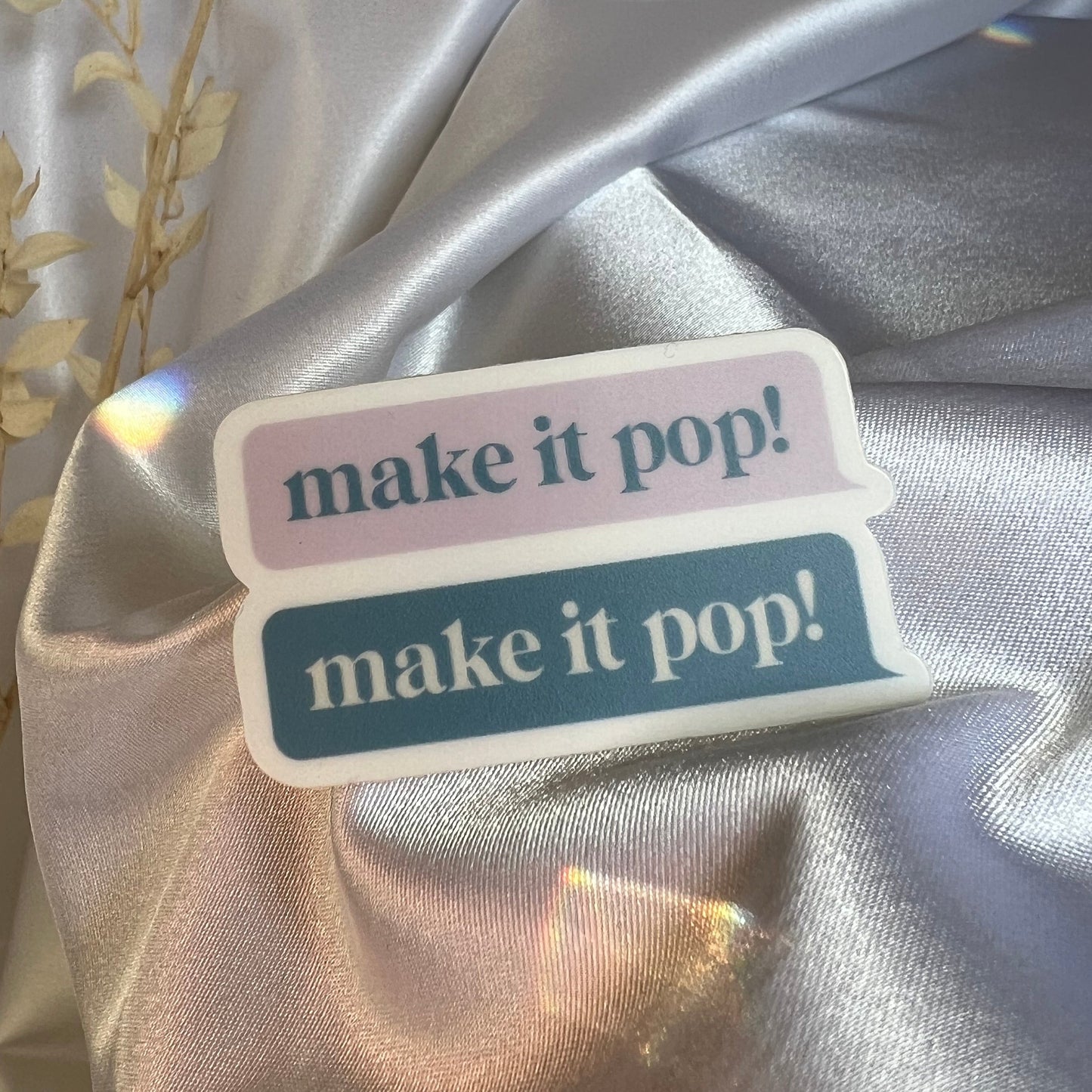 Make it POP sticker